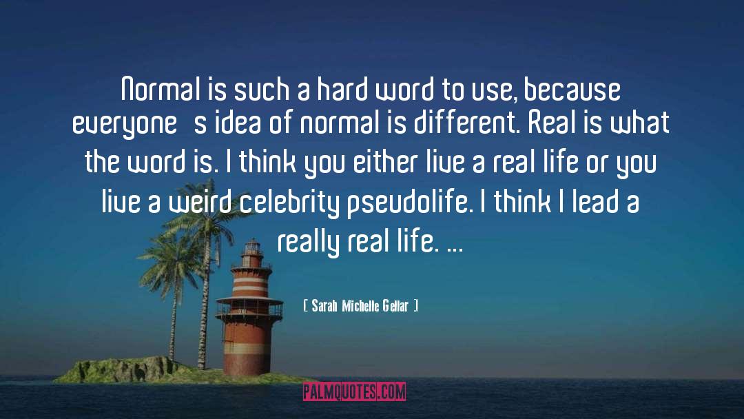 Hard Words quotes by Sarah Michelle Gellar