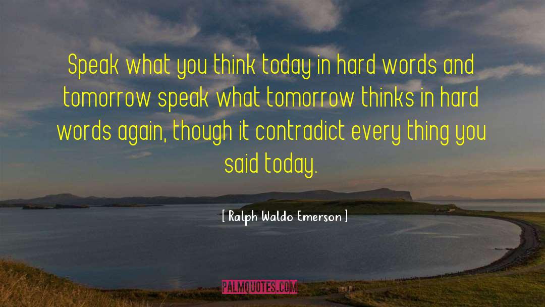 Hard Words quotes by Ralph Waldo Emerson