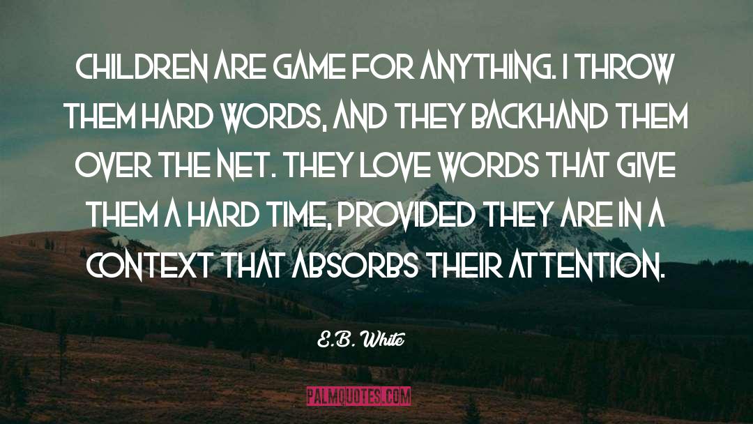 Hard Words quotes by E.B. White