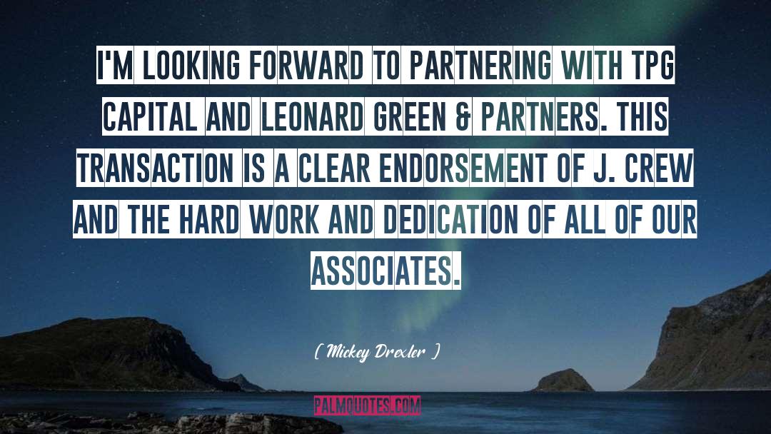 Hard Work And Dedication quotes by Mickey Drexler