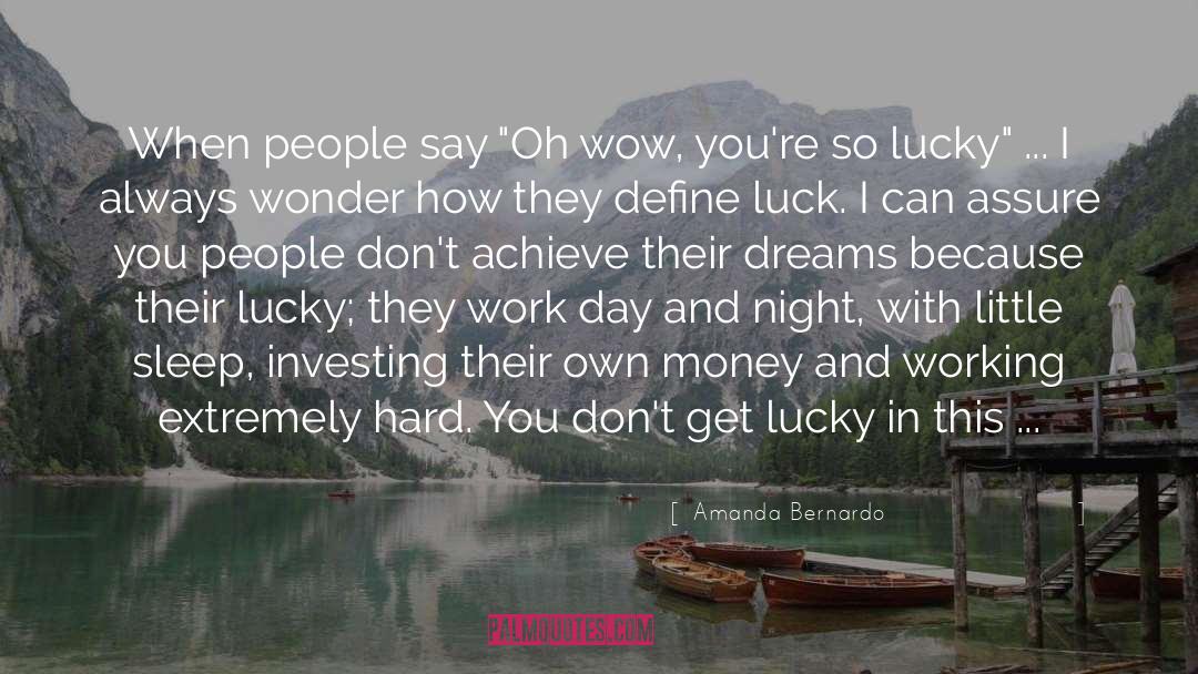 Hard Work And Determination quotes by Amanda Bernardo
