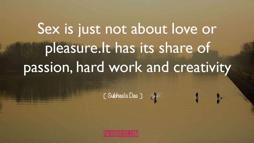 Hard Work Dedication quotes by Subhasis Das