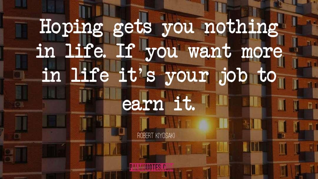 Hard Work Pays quotes by Robert Kiyosaki