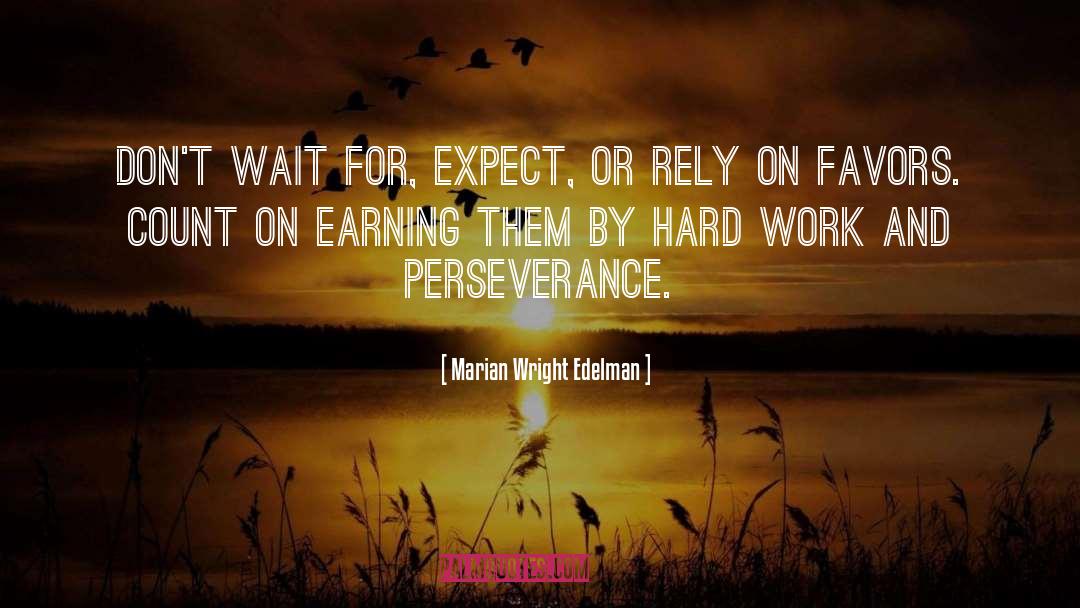 Hard Work quotes by Marian Wright Edelman