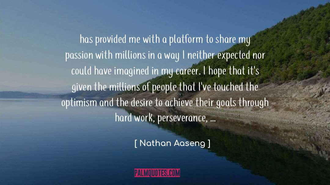 Hard Work quotes by Nathan Aaseng