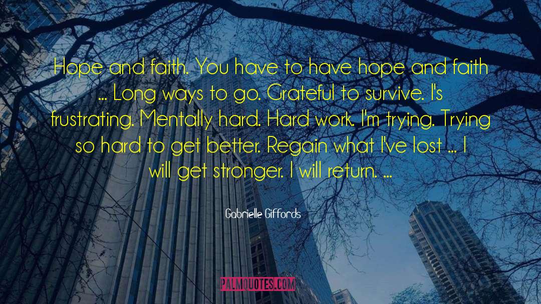Hard Work Success quotes by Gabrielle Giffords