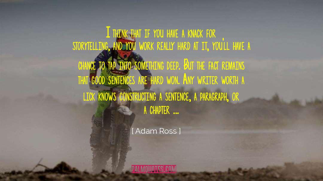 Hard Work Work quotes by Adam Ross