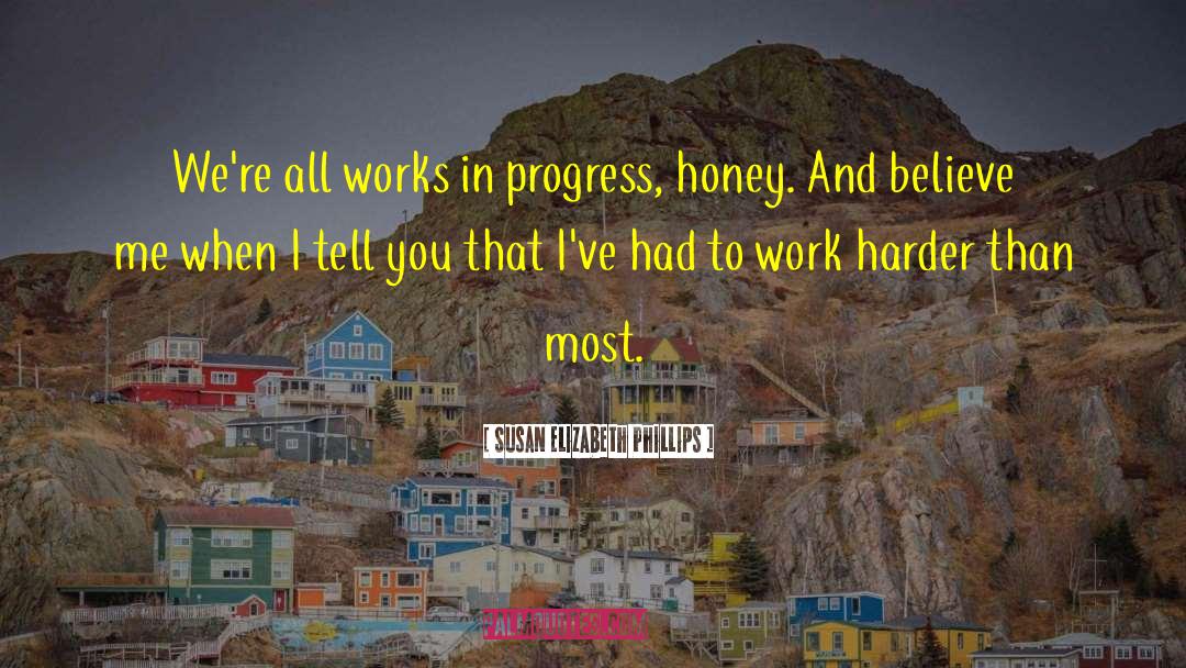 Hard Work Work quotes by Susan Elizabeth Phillips