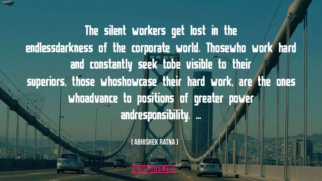 Hard Worker quotes by Abhishek Ratna