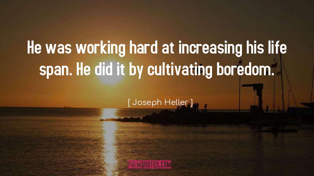Hard Working Farmer quotes by Joseph Heller