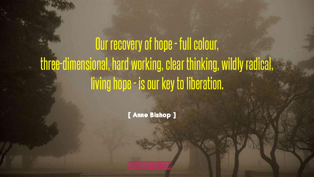 Hard Working quotes by Anne Bishop