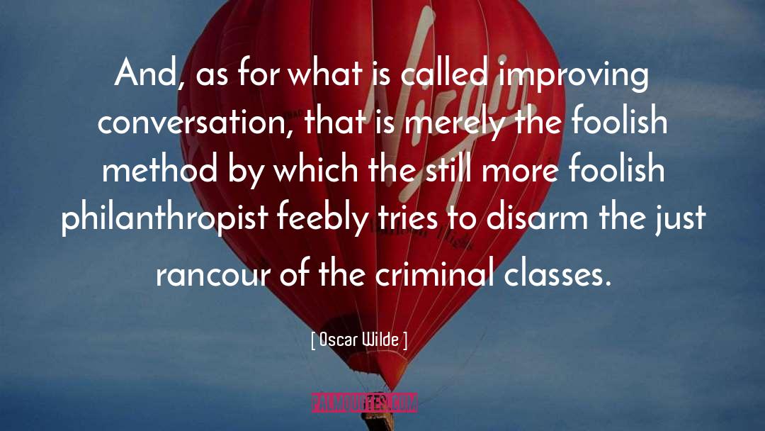 Harden Criminals quotes by Oscar Wilde