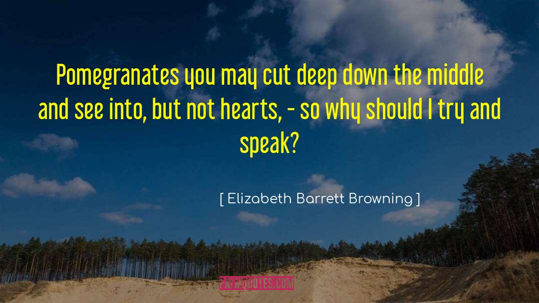 Hardened Hearts quotes by Elizabeth Barrett Browning