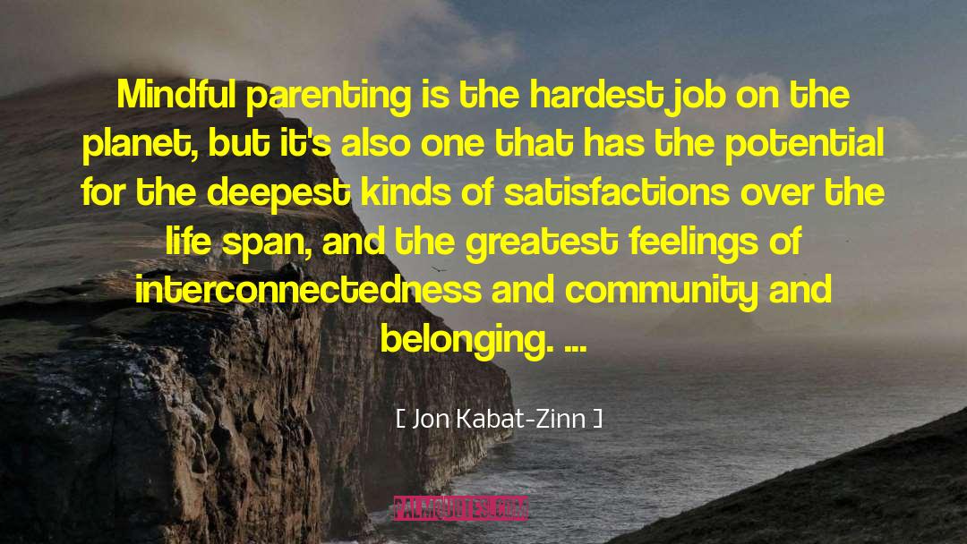 Hardest Job quotes by Jon Kabat-Zinn