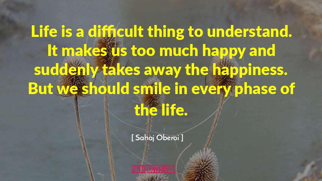 Hardest Thing In Life quotes by Sahaj Oberoi