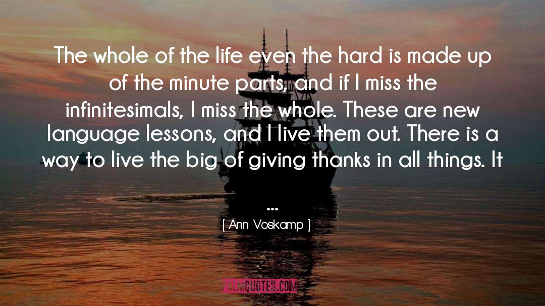 Hardest Thing In Life quotes by Ann Voskamp