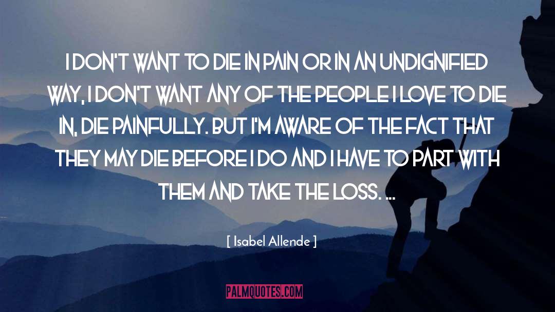 Hardest Thing quotes by Isabel Allende