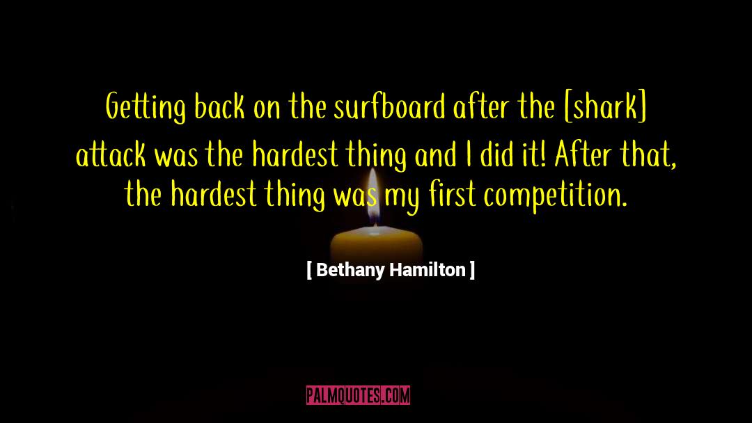 Hardest Thing quotes by Bethany Hamilton