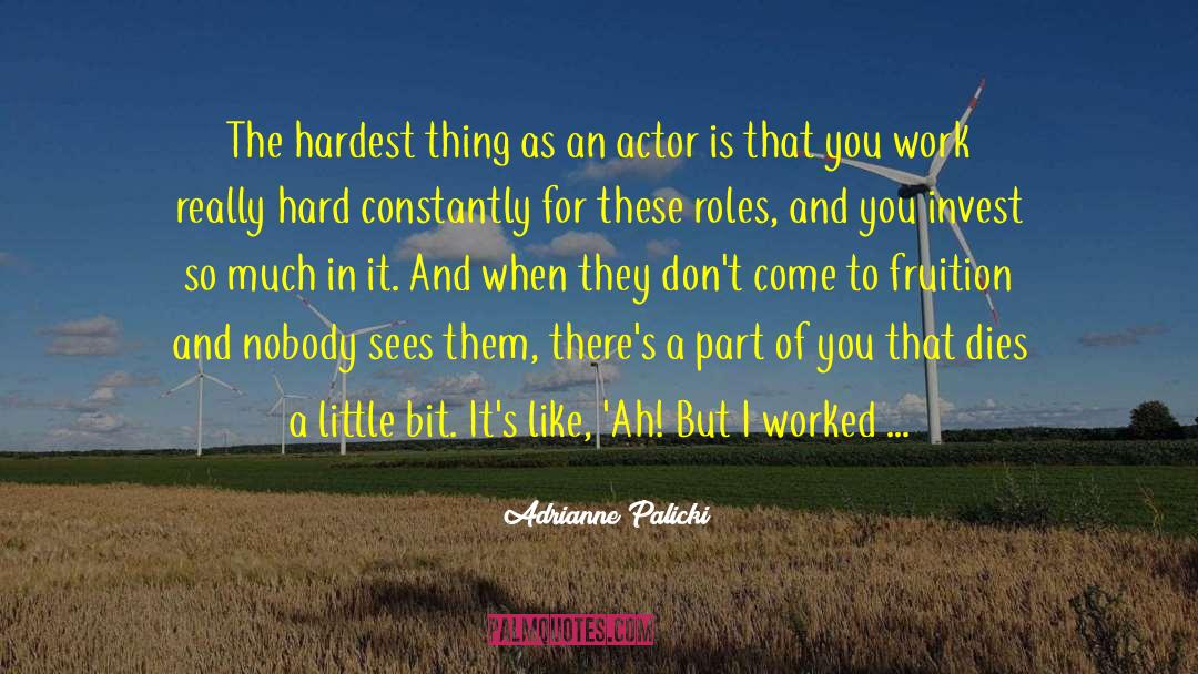 Hardest Thing quotes by Adrianne Palicki