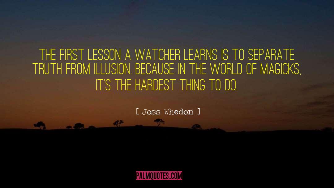Hardest Thing To Do quotes by Joss Whedon