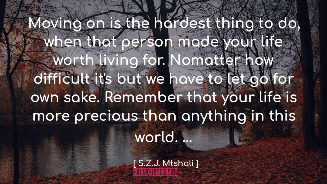 Hardest Thing To Do quotes by S.Z.J. Mtshali
