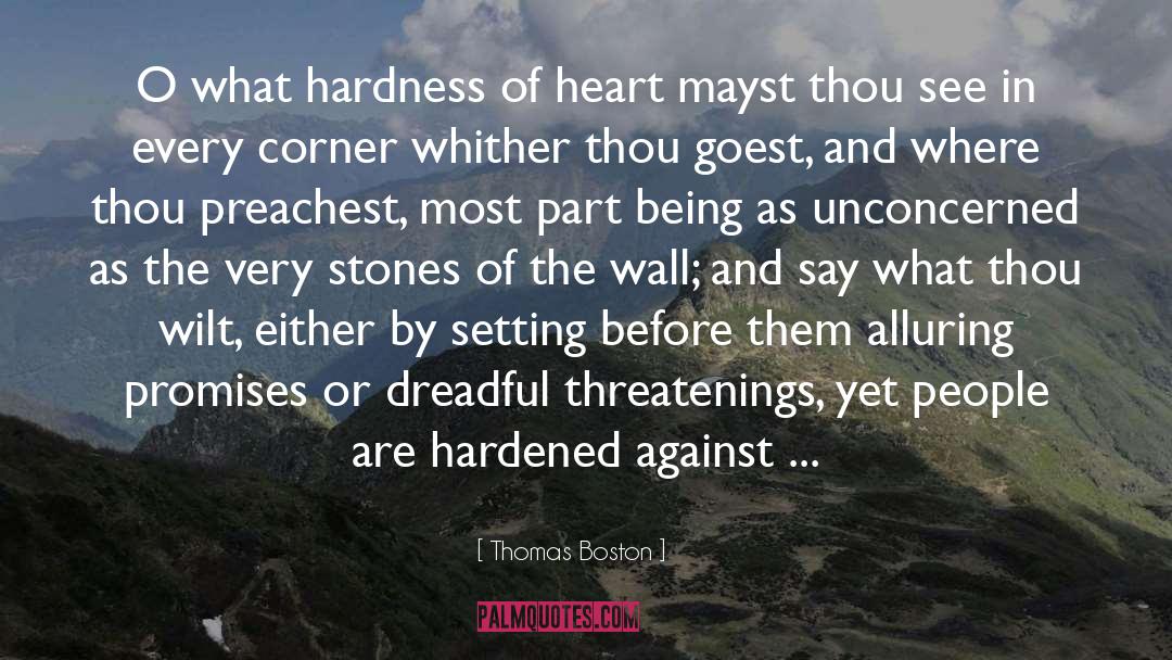 Hardness Of Heart quotes by Thomas Boston