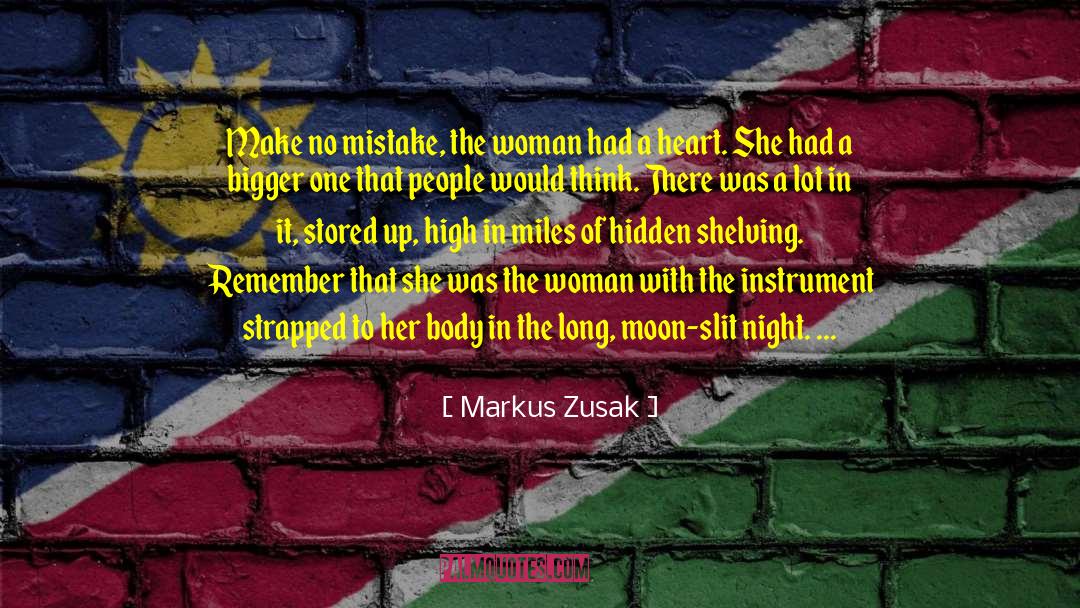 Hardness Of Heart quotes by Markus Zusak