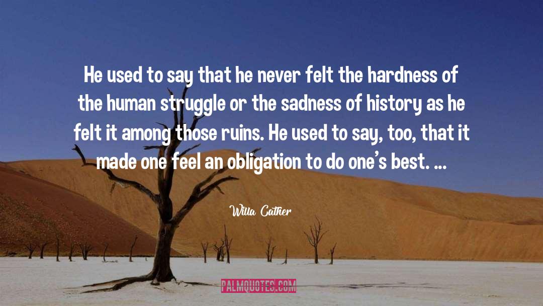 Hardness quotes by Willa Cather