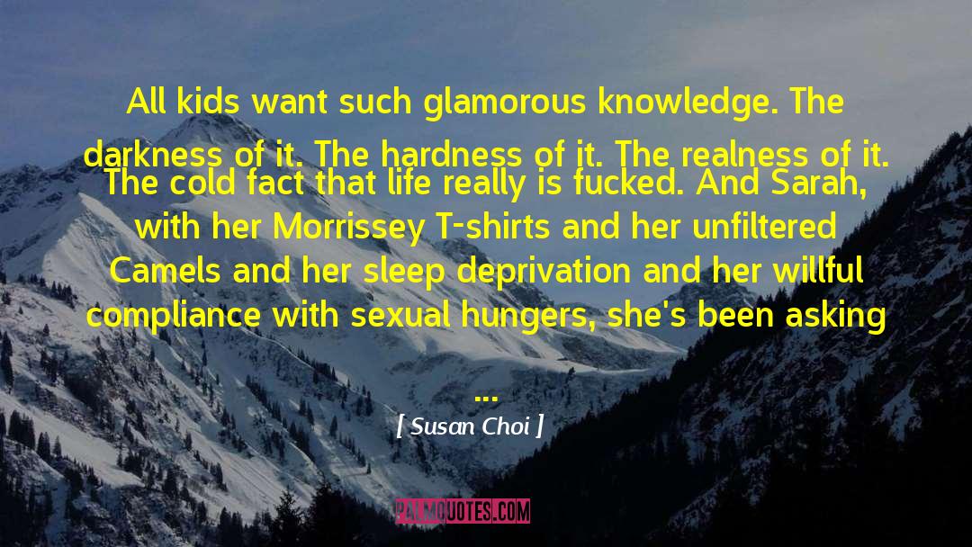 Hardness quotes by Susan Choi