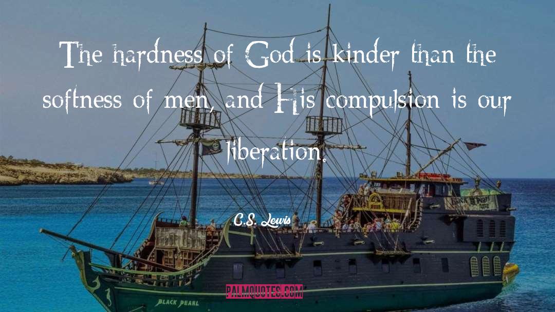 Hardness quotes by C.S. Lewis