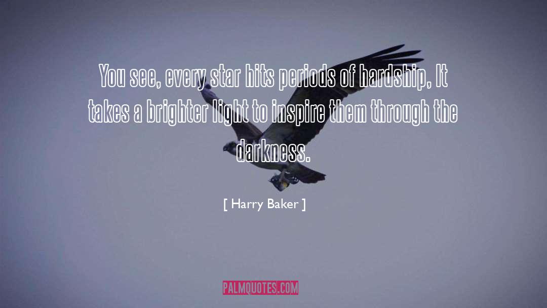 Hardship Overcome quotes by Harry Baker