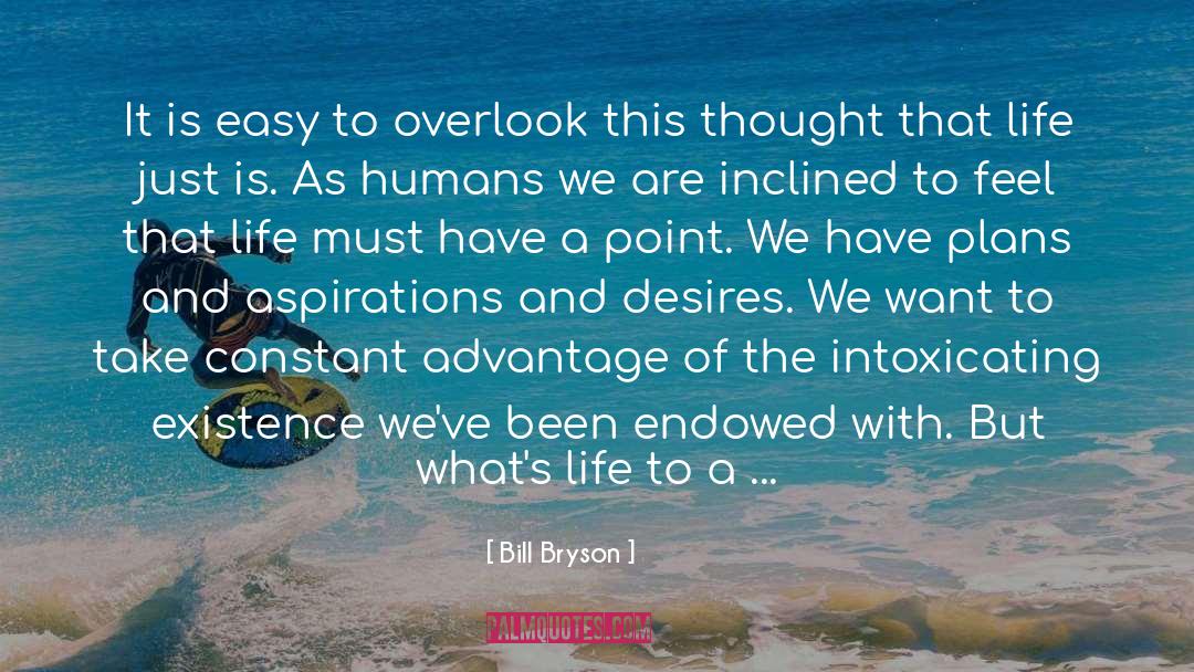 Hardship Overcome quotes by Bill Bryson