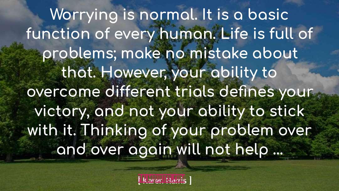 Hardship Overcome quotes by Karen Harris