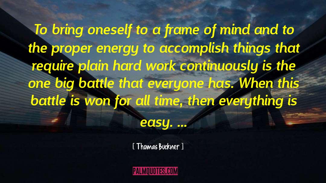 Hardships And Success quotes by Thomas Buckner