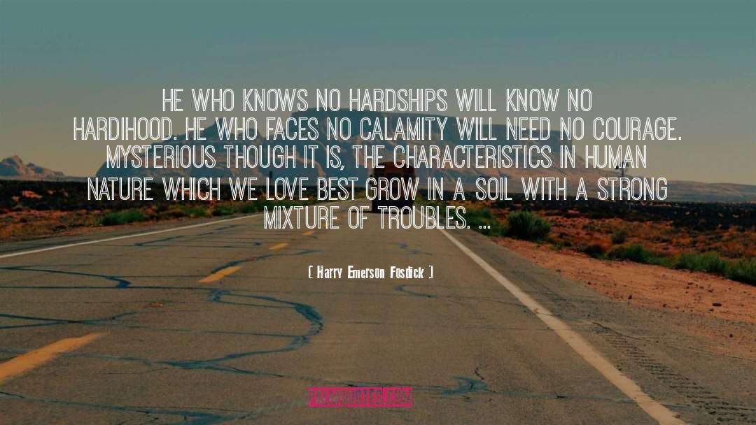 Hardships quotes by Harry Emerson Fosdick