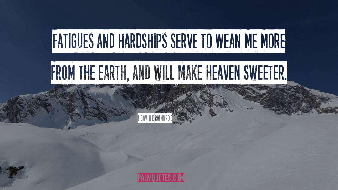 Hardships quotes by David Brainard