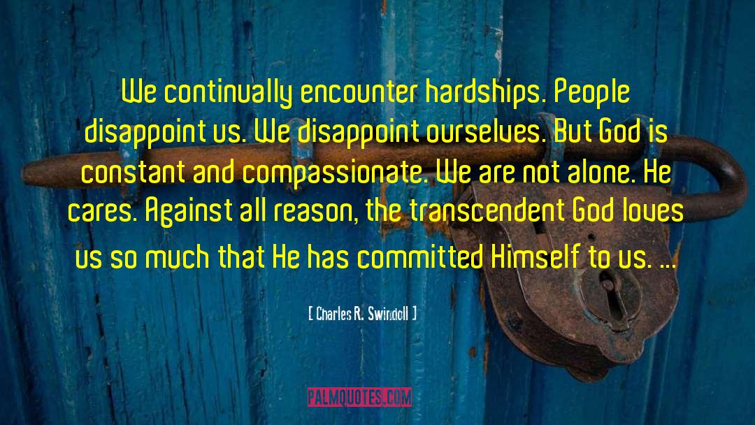 Hardships quotes by Charles R. Swindoll