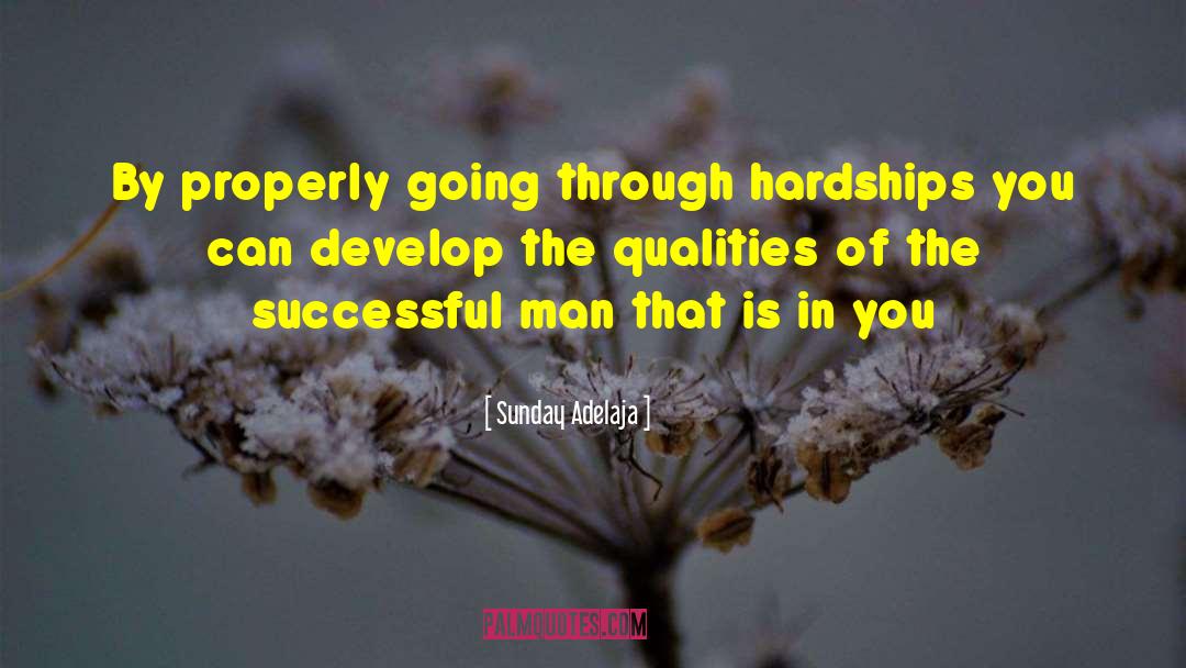 Hardships quotes by Sunday Adelaja
