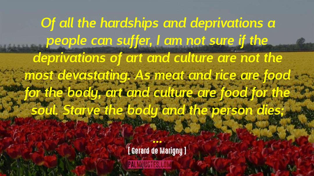 Hardships quotes by Gerard De Marigny