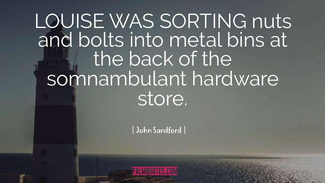 Hardware quotes by John Sandford