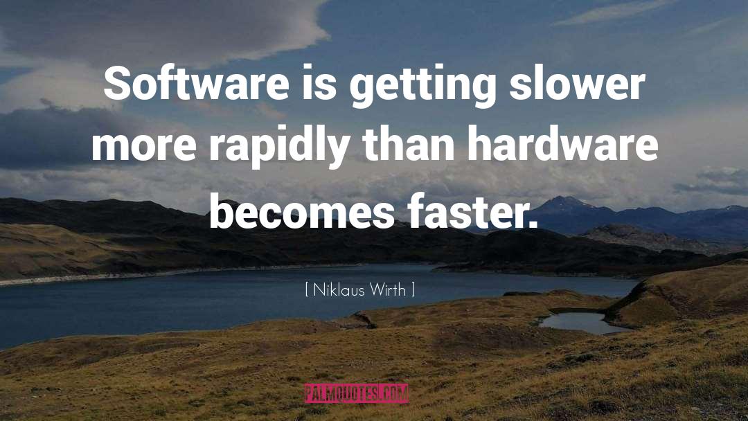 Hardware quotes by Niklaus Wirth