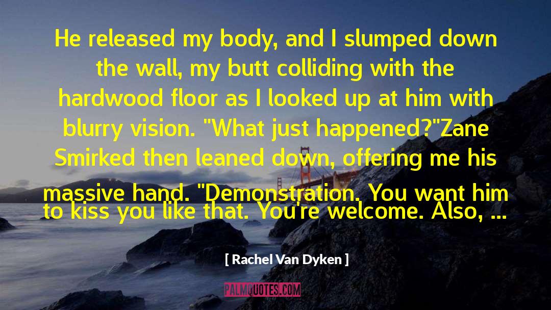 Hardwood quotes by Rachel Van Dyken