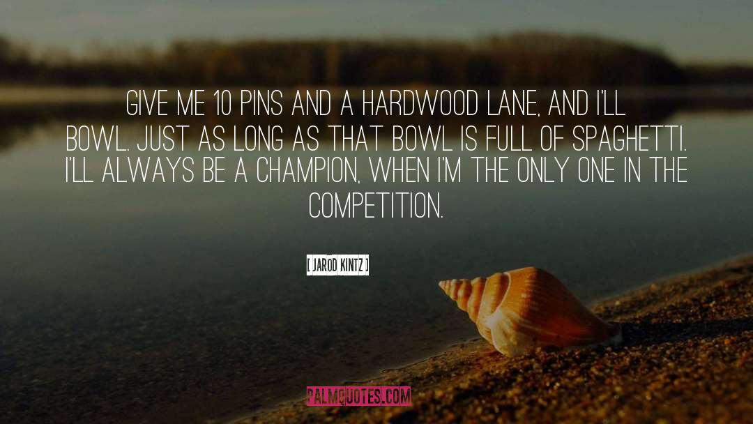Hardwood quotes by Jarod Kintz