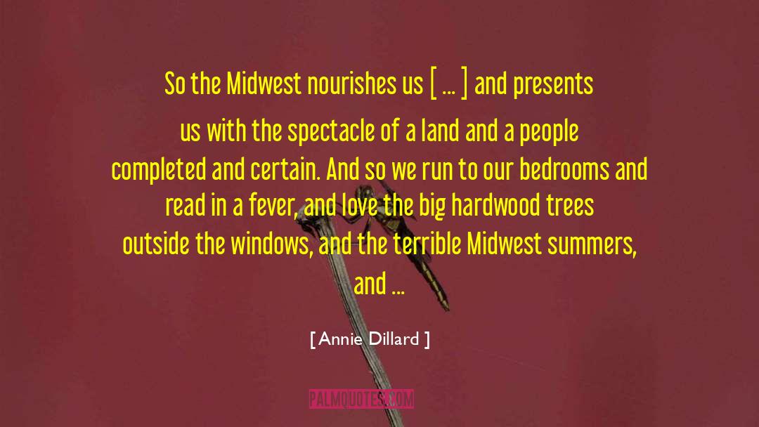 Hardwood quotes by Annie Dillard