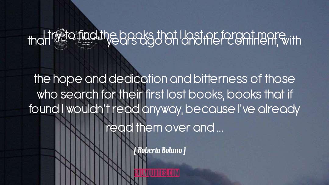 Hardwork And Dedication quotes by Roberto Bolano
