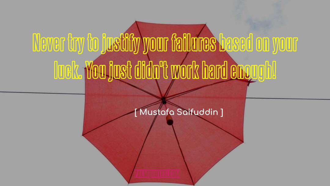 Hardwork quotes by Mustafa Saifuddin