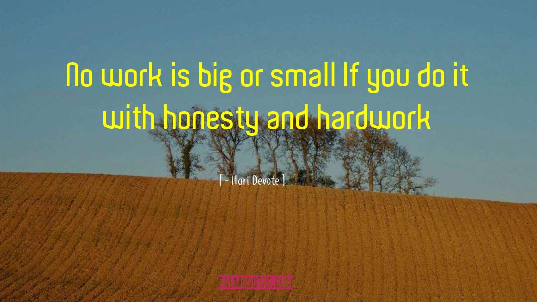 Hardwork quotes by - Hari Devote