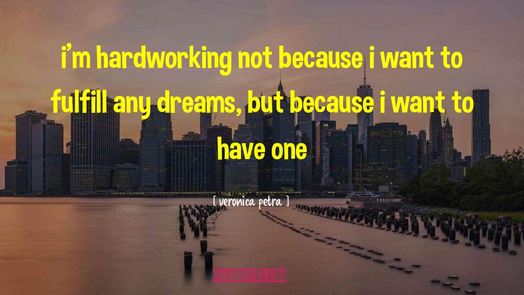 Hardwork quotes by Veronica Petra