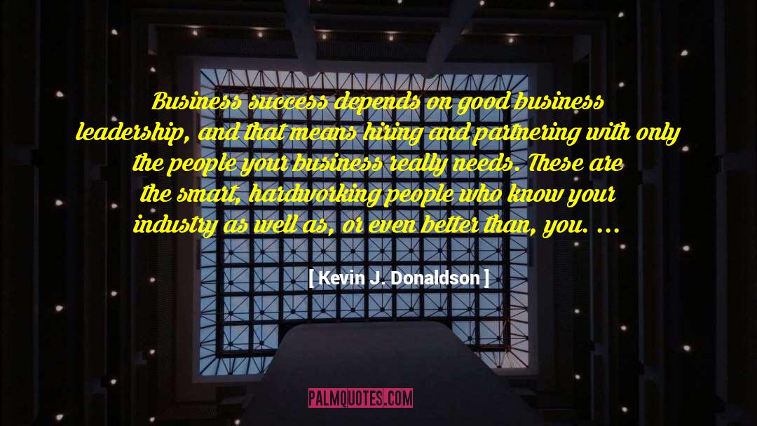 Hardworking People quotes by Kevin J. Donaldson