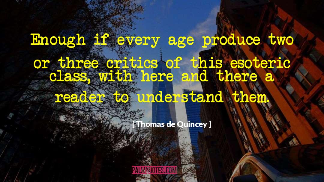 Hareide Age quotes by Thomas De Quincey